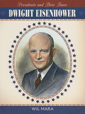 Dwight Eisenhower de Wil Mara