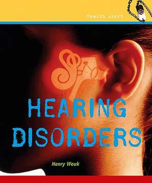 Hearing Disorders de Henry Wouk