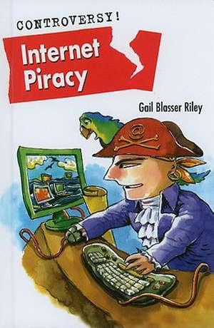 Internet Piracy de Gail Blasser Riley