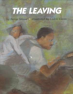 The Leaving de Bettye Stroud