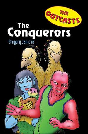 The Conquerors de Gregory Janicke