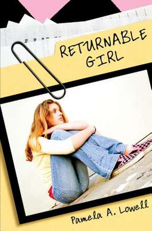 Returnable Girl de Pamela Lowell