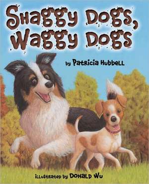 Shaggy Dogs, Waggy Dogs de Patricia Hubbell