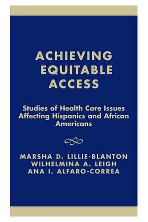 Achieving Equitable Access de Marsha Lillie-Blanton