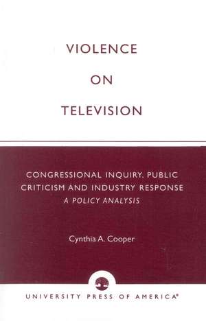 Violence on Television de Cynthia A. Cooper