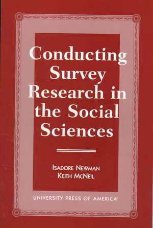 Conducting Survey Research in the Social Sciences de Isadore Newman