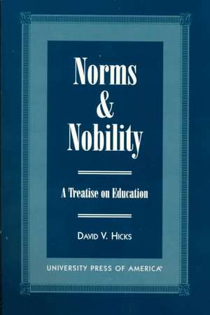 Norms and Nobility de David V. Hicks