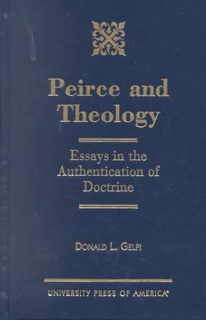 Peirce and Theology de Donald L. Gelpi