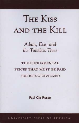 The Kiss and the Kill de Paul Gia-Russo