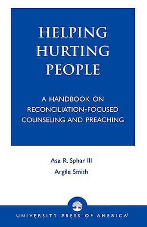 Helping Hurting People de Asa R. Sphar