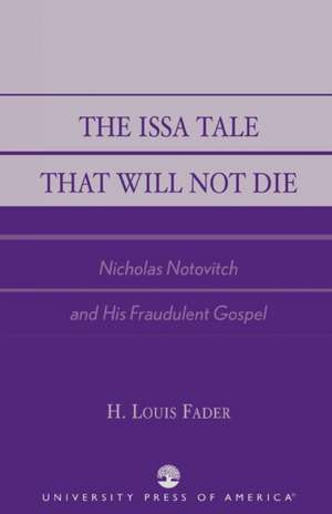 The Issa Tale That Will Not Die de H. Louis Fader