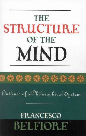 The Structure of the Mind de Francesco Belfiore