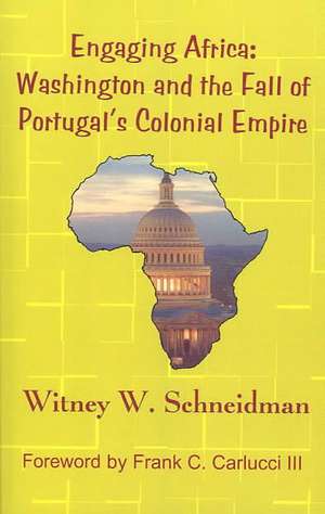 Engaging Africa de Witney W. Schneidman