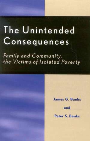 The Unintended Consequences de James G. Banks