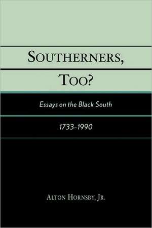 Southerners, Too? de AltonJr. Hornsby