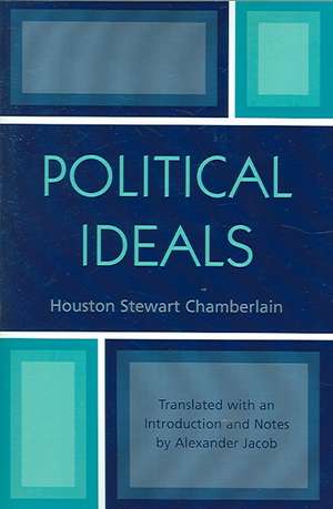 Political Ideals de Houston Stewart Chamberlain