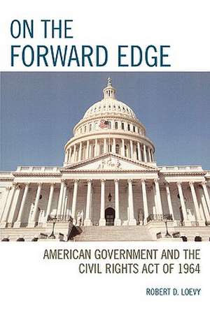 On the Forward Edge de Robert D. Loevy