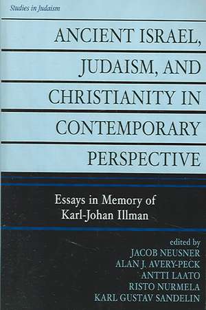 Ancient Israel, Judaism, and Christianity in Contemporary Perspective