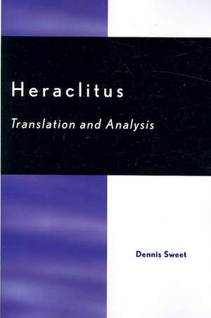 Heraclitus de Dennis Sweet