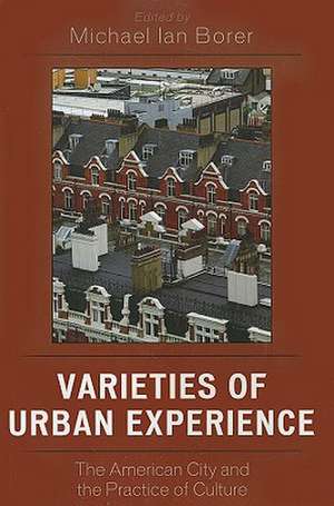 Varieties of Urban Experience