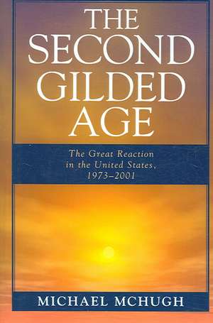 The Second Gilded Age de Michael McHugh