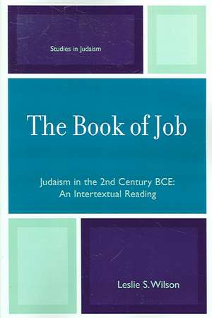 The Book of Job de Leslie S. Wilson