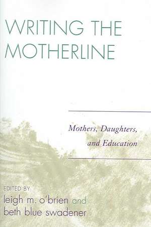 Writing the Motherline