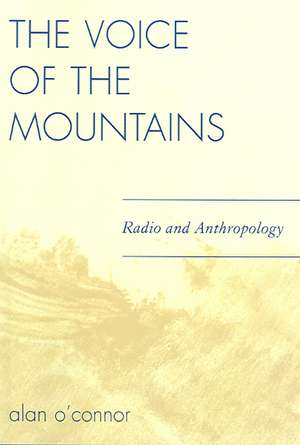 The Voice of the Mountains de Alan O'Connor