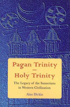 Pagan Trinity - Holy Trinity de Alan Dickin