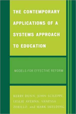 The Contemporary Applications of a Systems Approach to Education de Kerry Dunn