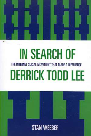 In Search of Derrick Todd Lee de Stan Weeber