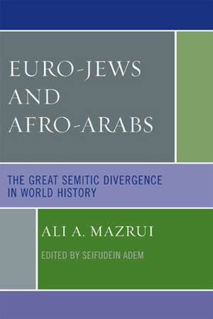 Euro-Jews and Afro-Arabs de Ali A. Mazrui