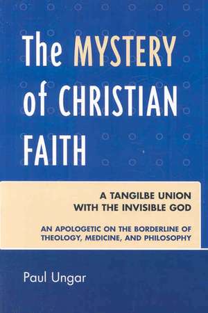 The Mystery of Christian Faith de Paul Ungar