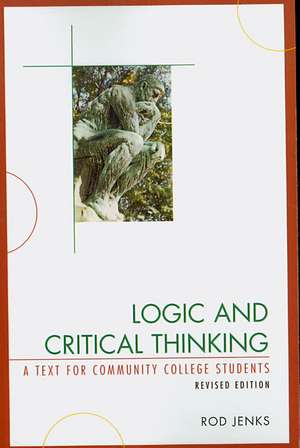 Logic and Critical Thinking de Rod Jenks