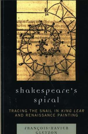 Shakespeare's Spiral de Francois-Xavier Gleyzon