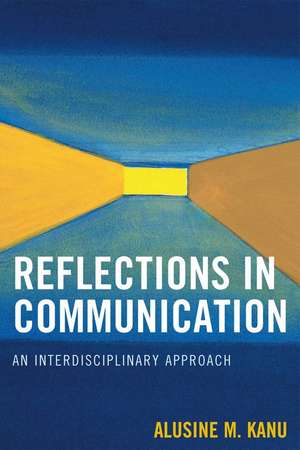 Reflections in Communication de Alusine M. Kanu