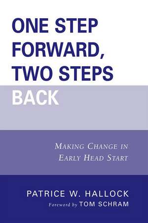 One Step Forward, Two Steps Back de Patrice W. Hallock