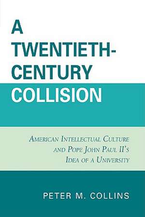 A Twentieth-Century Collision de Peter M. Collins