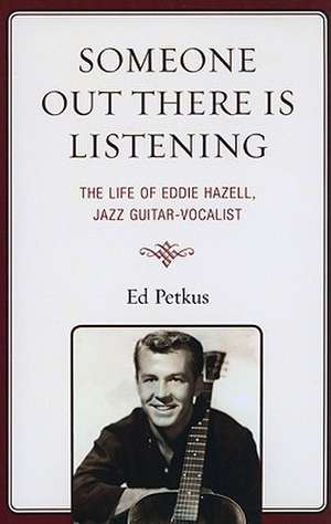 Someone Out There Is Listening de Ed Petkus