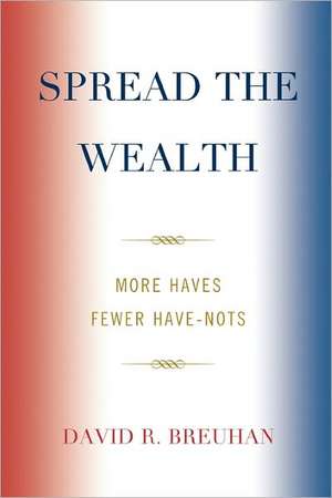 Spread the Wealth de David R. Breuhan