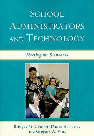 School Administrators and Technology de Bridget M. Connor