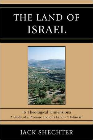 The Land of Israel de Jack Shechter