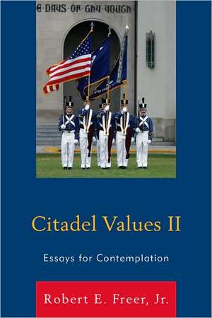 Citadel Values II de Robert E.Jr. Freer