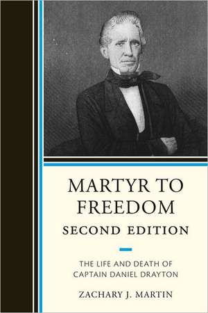 Martyr to Freedom de Zachary Martin