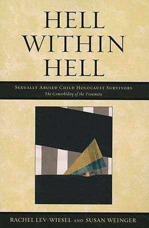 Hell Within Hell de Rachel Lev-Wiesel