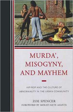 Murda', Misogyny, and Mayhem de Zoe Spencer