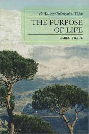 The Purpose of Life de Carlo Filice