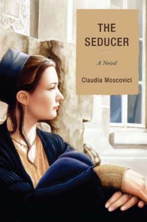 The Seducer de Claudia Moscovici