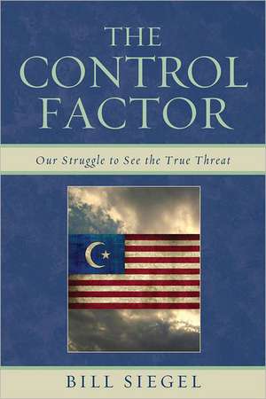 The Control Factor de Bill Siegel