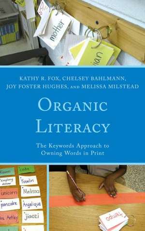 Organic Literacy de Kathy R. Fox